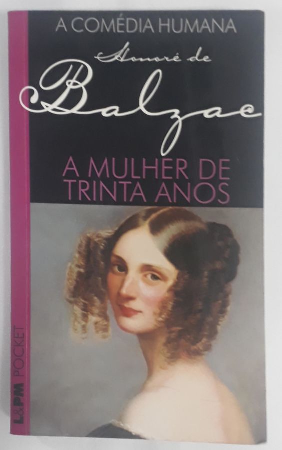<a href="https://www.touchelivros.com.br/livro/a-mulher-de-trinta-anos-2/">A Mulher de Trinta Anos - Honoré de Balzac</a>