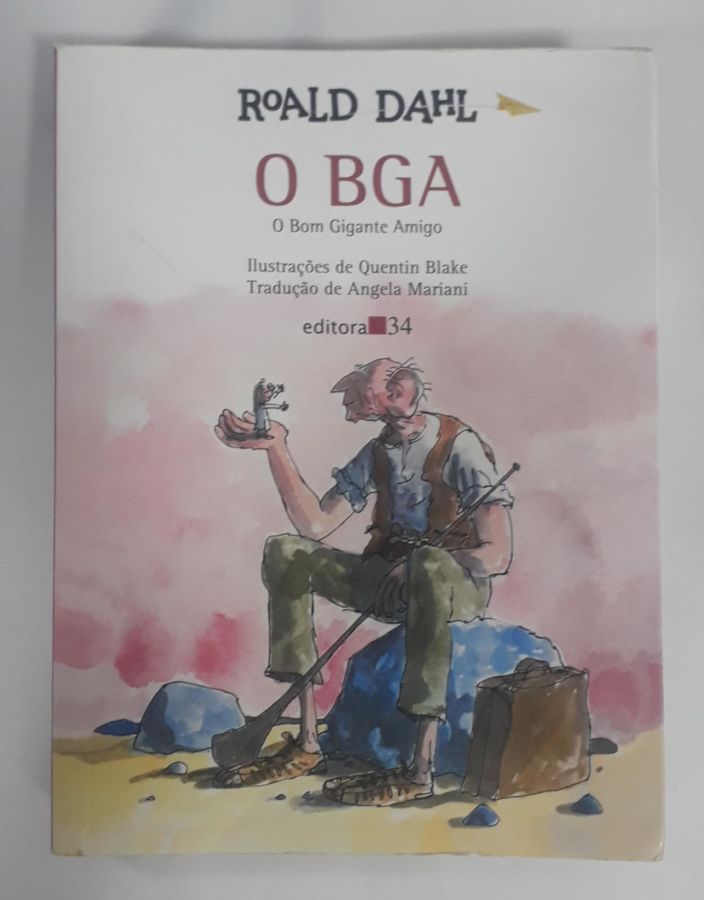 <a href="https://www.touchelivros.com.br/livro/o-bga-o-bom-gigante-amigo/">O BGA: o Bom Gigante Amigo - Roald Dahl</a>
