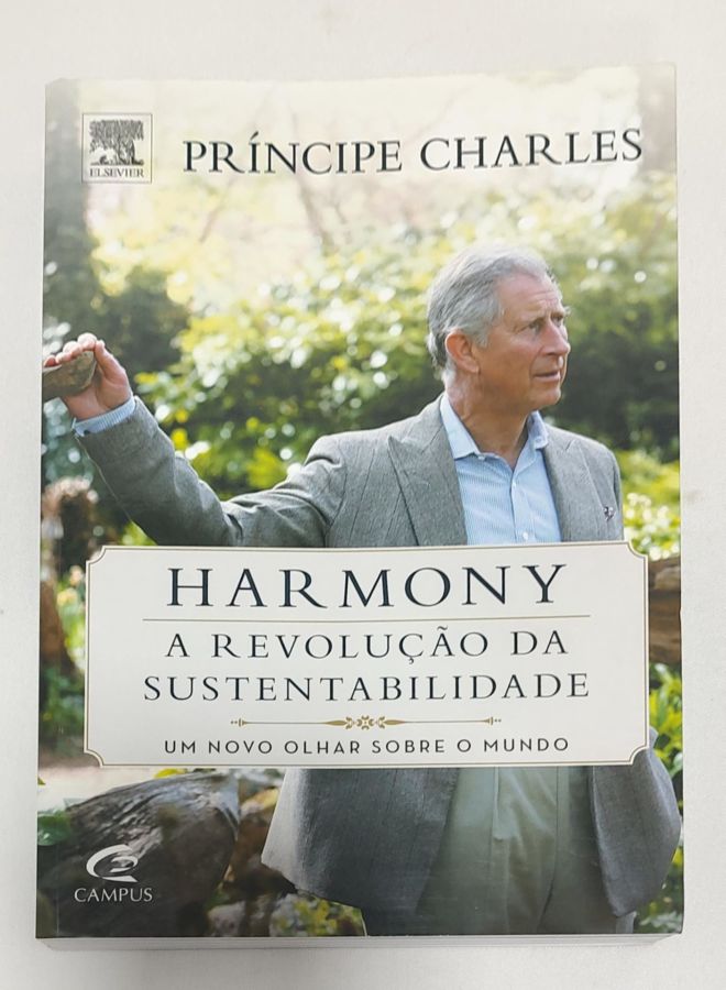 <a href="https://www.touchelivros.com.br/livro/harmony-a-revolucao-da-sustentabilidade/">Harmony: A Revolução Da Sustentabilidade - Príncipe Charles</a>