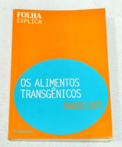 <a href="https://www.touchelivros.com.br/livro/alimentos-transgenicos/">Alimentos Transgênicos - Marcelo Leite</a>