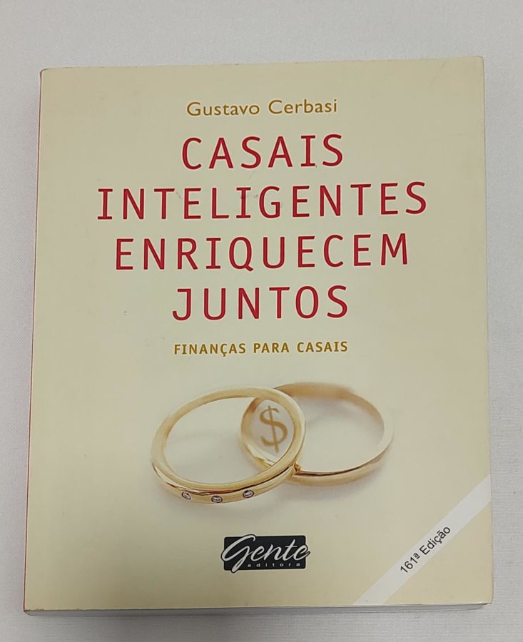 <a href="https://www.touchelivros.com.br/livro/casais-inteligentes-enriquecem-juntos-2/">Casais Inteligentes Enriquecem Juntos - Gustavo Cerbasi</a>