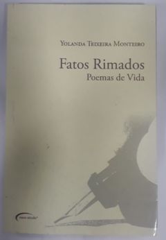 <a href="https://www.touchelivros.com.br/livro/fatos-rimados-poemas-de-vida/">Fatos Rimados Poemas De Vida - Yolanda Teixeira Monteiro</a>
