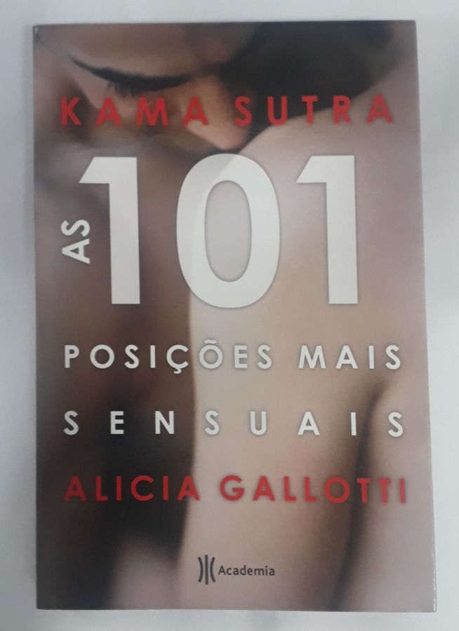 <a href="https://www.touchelivros.com.br/livro/kama-sutra-as-101-posicoes-mais-sensuais/">Kama sutra – As 101 Posiçoes Mais Sensuais - Alicia Gallotti</a>