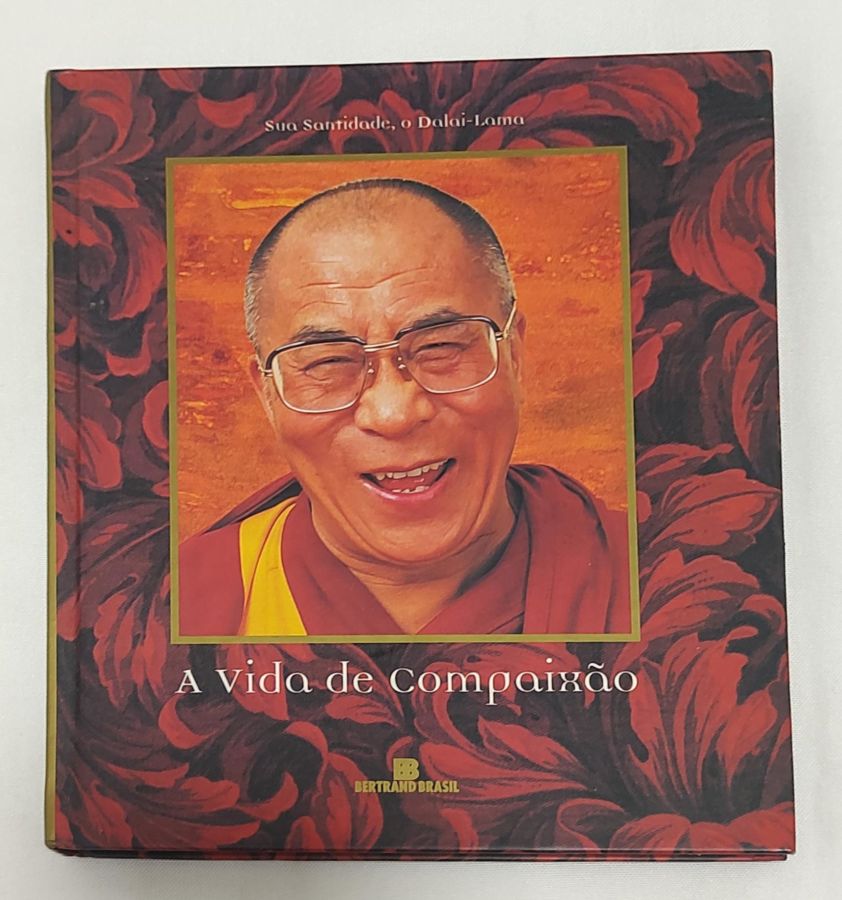<a href="https://www.touchelivros.com.br/livro/a-vida-de-compaixao/">A Vida De Compaixão - Dalai Lama XIV (Tenzin Gyatso)</a>