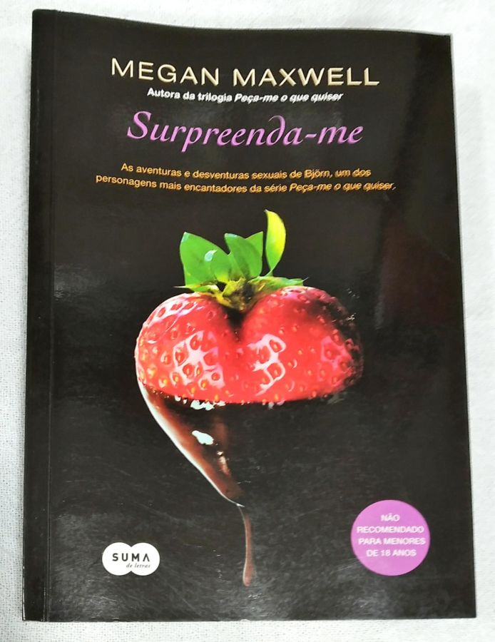 <a href="https://www.touchelivros.com.br/livro/surpreenda-me/">Surpreenda-Me - Megan Maxwell</a>