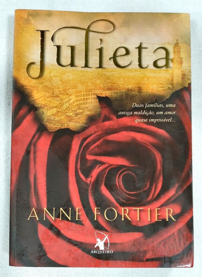 <a href="https://www.touchelivros.com.br/livro/julieta/">Julieta - Anne Fortier</a>