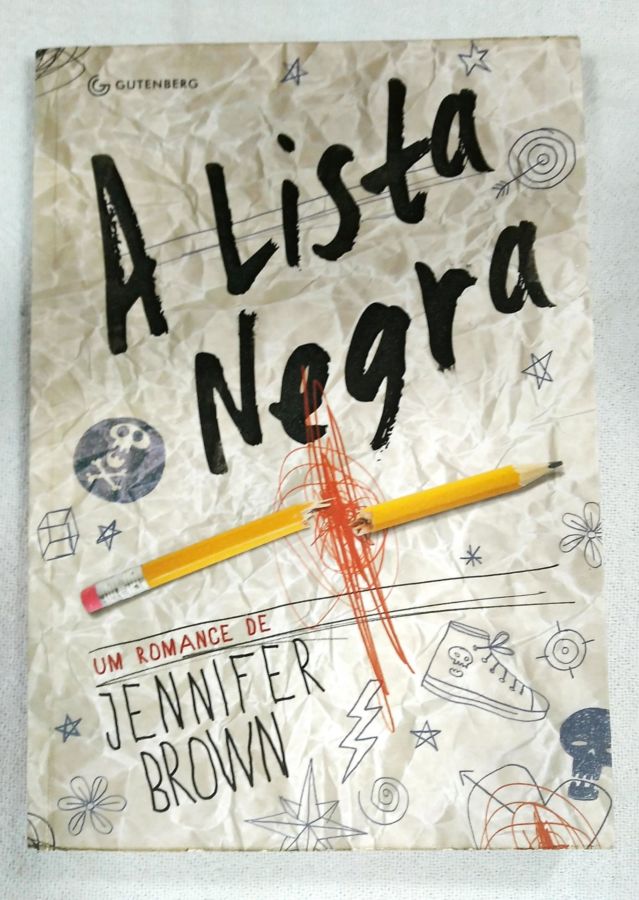 <a href="https://www.touchelivros.com.br/livro/a-lista-negra/">A Lista Negra - Jennifer Brown</a>