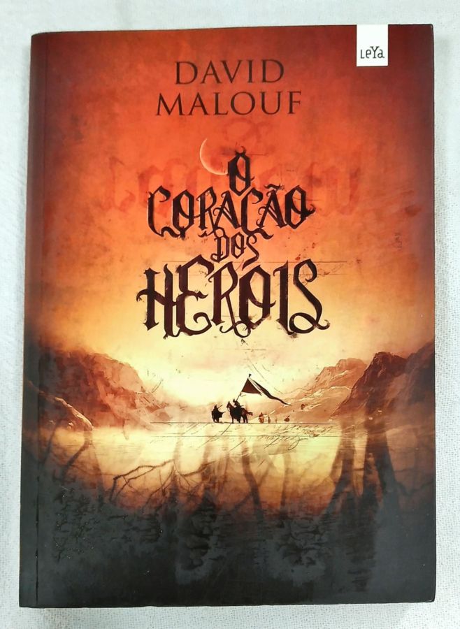 <a href="https://www.touchelivros.com.br/livro/o-coracao-dos-herois/">O Coração Dos Heróis - David Malouf</a>