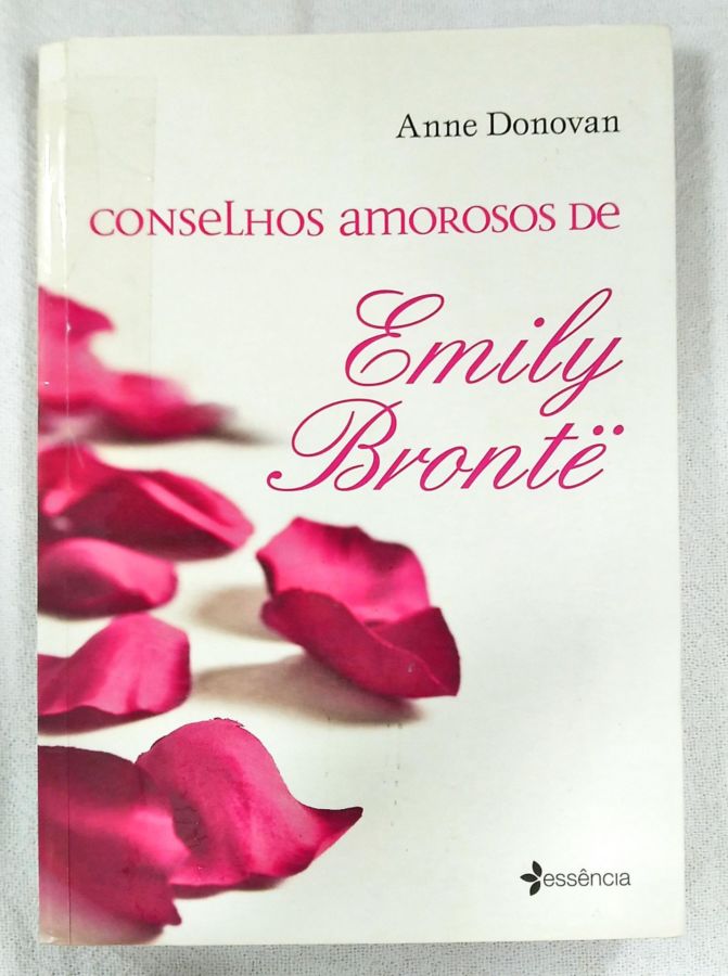 <a href="https://www.touchelivros.com.br/livro/conselhos-amorosos-de-emily-bronte/">Conselhos Amorosos De Emily Bronte - Anne Donovan</a>