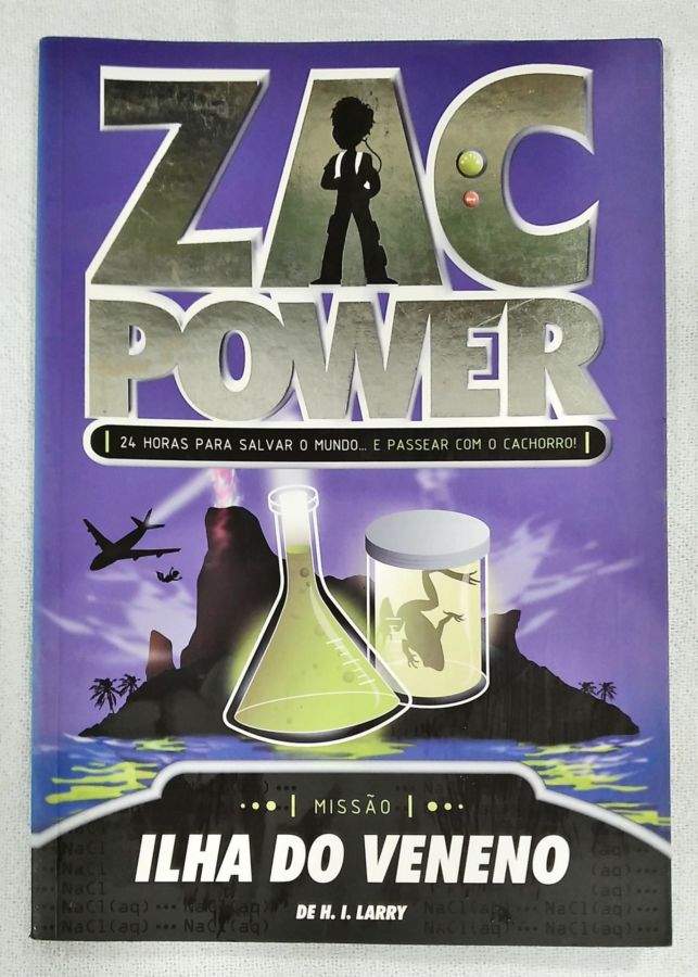 <a href="https://www.touchelivros.com.br/livro/zac-power-ilha-do-veneno-2/">Zac Power: Ilha Do Veneno - H. I. Larry</a>