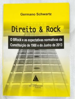 <a href="https://www.touchelivros.com.br/livro/direito-e-rock-o-brock-e-as-expectativas-normativas-da-constituicao-1988-e-do-junho-de-2013/">Direito E Rock: O BRock E As Expectativas Normativas Da Constituição 1988 E Do Junho De 2013 - Germano Schwartz</a>