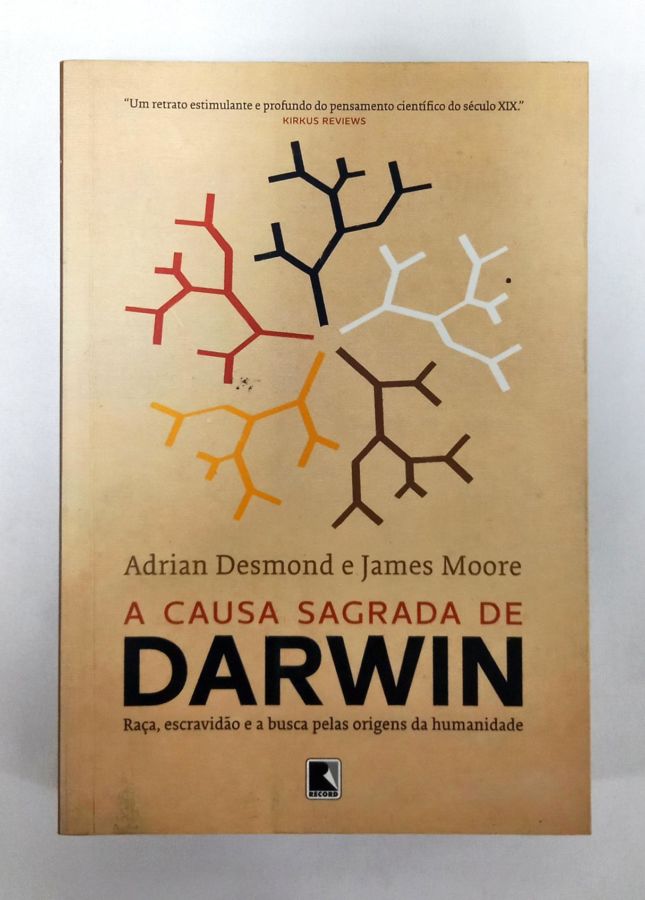 <a href="https://www.touchelivros.com.br/livro/a-causa-sagrada-de-darwin/">A Causa Sagrada De Darwin - Adrian Desmond e James Moore</a>