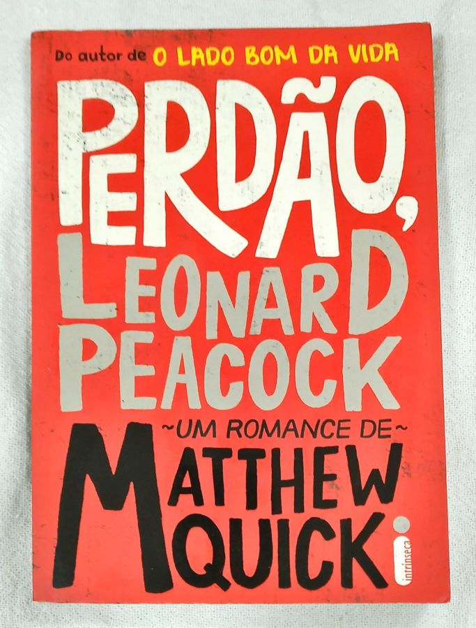 <a href="https://www.touchelivros.com.br/livro/perdao-leonard-peacock/">Perdão, Leonard Peacock - Matthew Quick</a>