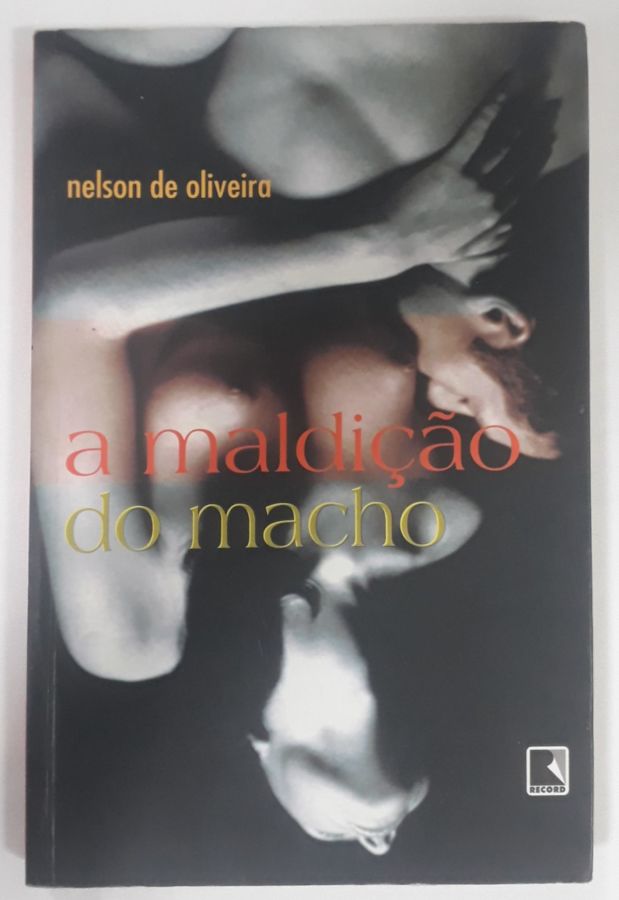 <a href="https://www.touchelivros.com.br/livro/a-maldicao-do-macho/">A Maldição Do Macho - Nelson de Oliveira</a>
