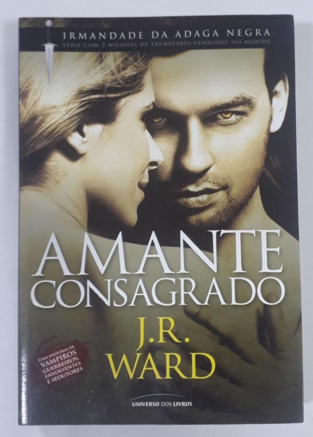 <a href="https://www.touchelivros.com.br/livro/amante-consagrado/">Amante Consagrado - J.R. Ward</a>