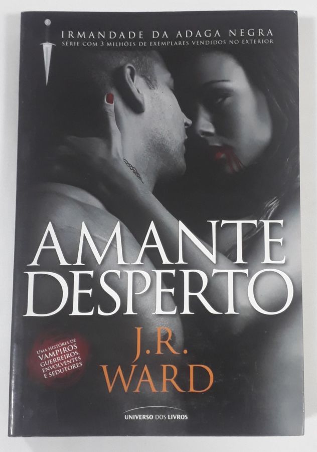<a href="https://www.touchelivros.com.br/livro/amante-desperto/">Amante Desperto - J.R. Ward</a>