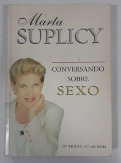 <a href="https://www.touchelivros.com.br/livro/conversando-sobre-sexo-3/">Conversando Sobre Sexo - Marta Suplicy</a>