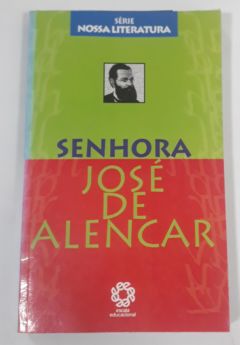 <a href="https://www.touchelivros.com.br/livro/senhora-serie-nossa-literatura-2/">Senhora – Serie Nossa Literatura - José de Alencar</a>
