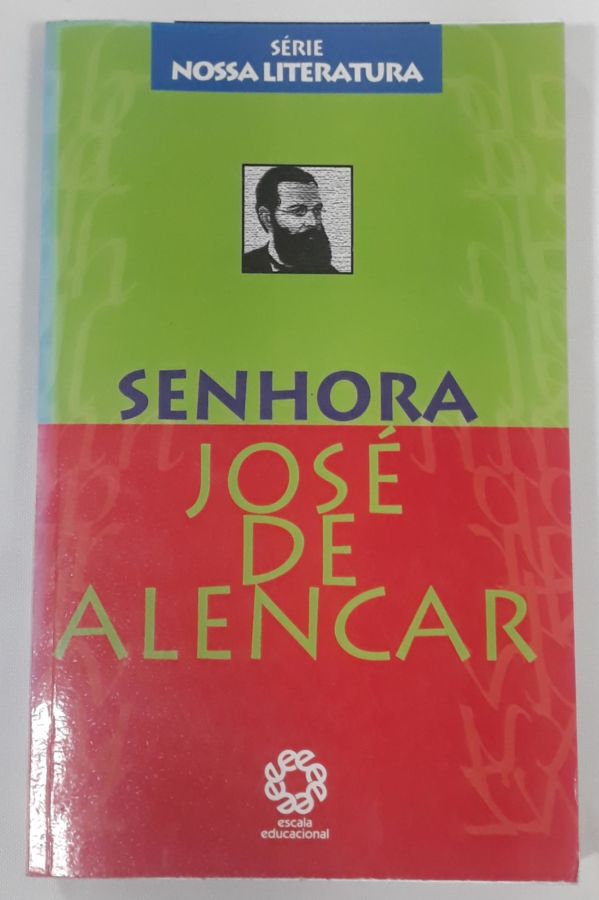 <a href="https://www.touchelivros.com.br/livro/senhora-serie-nossa-literatura/">Senhora – Serie Nossa Literatura - José de Alencar</a>