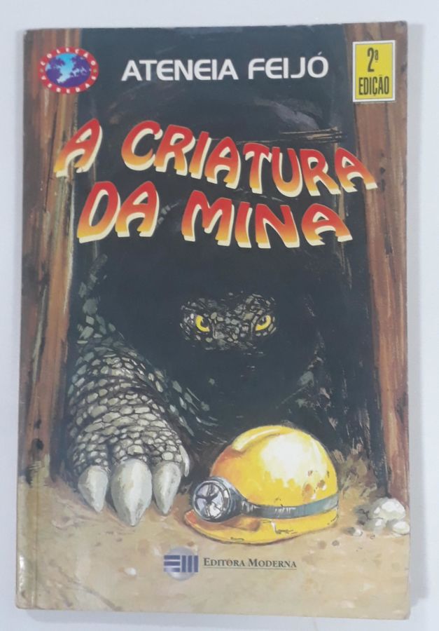 <a href="https://www.touchelivros.com.br/livro/a-criatura-da-mina/">A Criatura Da Mina - Ateneia Feijo</a>