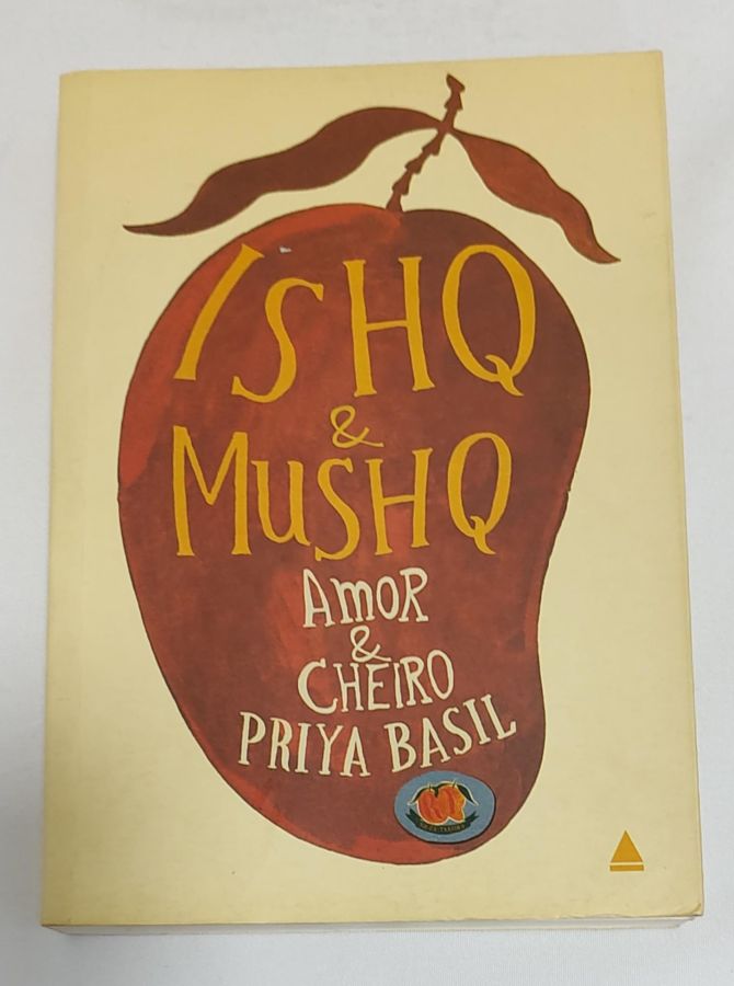 <a href="https://www.touchelivros.com.br/livro/ishq-e-mushq-amor-e-cheiro-2/">Ishq E Mushq: Amor E Cheiro - Priya Basil</a>