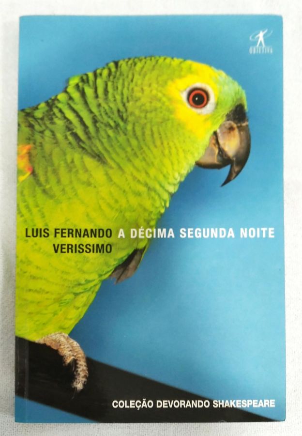 <a href="https://www.touchelivros.com.br/livro/a-decima-segunda-noite-2/">A Décima Segunda Noite - Luis Fernando Verissimo</a>