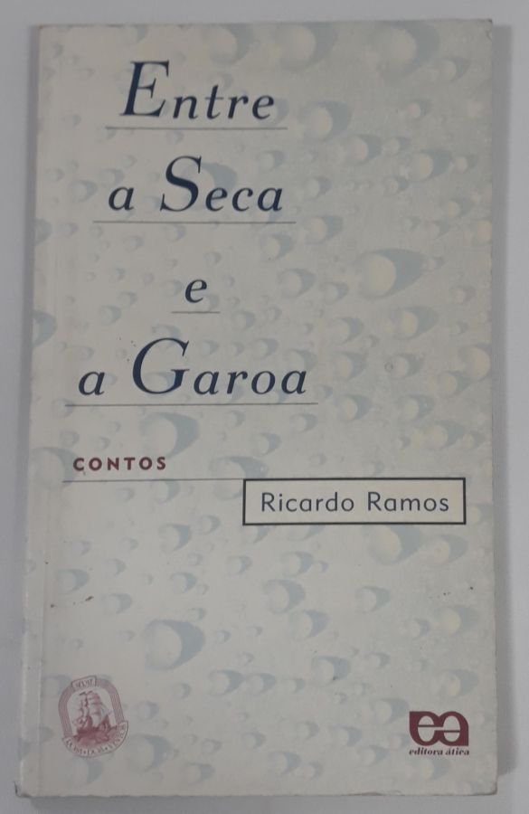 <a href="https://www.touchelivros.com.br/livro/entre-a-seca-e-a-garoa/">Entre A Seca E A Garoa - Ricardo Ramos</a>