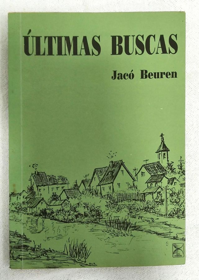 <a href="https://www.touchelivros.com.br/livro/ultimas-buscas/">Últimas Buscas - Jacó Beuren</a>