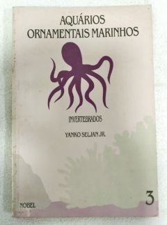 <a href="https://www.touchelivros.com.br/livro/aquarios-ornamentais-marinhos/">Aquários Ornamentais Marinhos - Yanko Seljan Jr.</a>