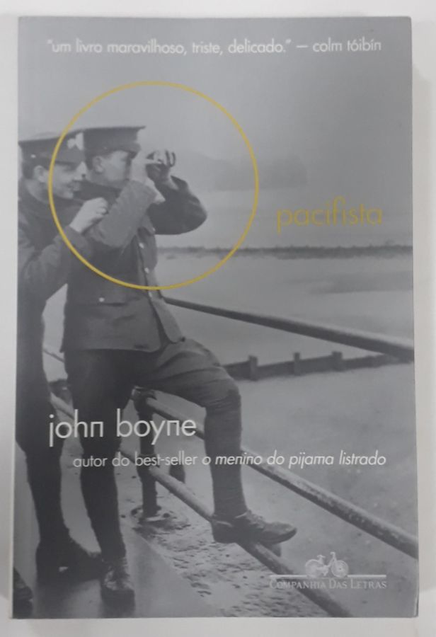 <a href="https://www.touchelivros.com.br/livro/o-pacifista/">O Pacifista - John Boyne</a>