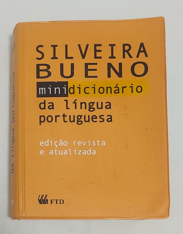 <a href="https://www.touchelivros.com.br/livro/minidicionario-da-lingua-portuguesa-revisado-e-atualizado/">Minidicionário Da Lingua Portuguesa – Revisado E Atualizado - Silveira Bueno</a>