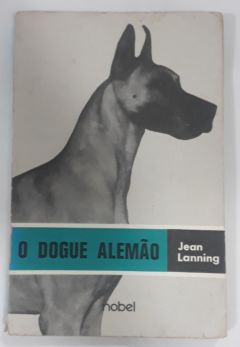 <a href="https://www.touchelivros.com.br/livro/o-dogue-alemao/">O Dogue Alemão - Lanning Jean</a>