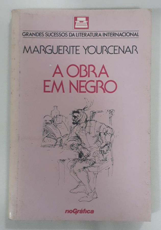 <a href="https://www.touchelivros.com.br/livro/a-obra-em-negro-2/">A Obra Em Negro - Marguerite Yourcenar</a>