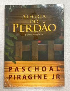 <a href="https://www.touchelivros.com.br/livro/alegria-do-perdao/">Alegria Do Perdão - Paschoal Piragine Jr</a>