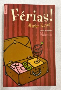 <a href="https://www.touchelivros.com.br/livro/ferias-de-bolso/">Férias! (De Bolso) - Marian Keyes</a>