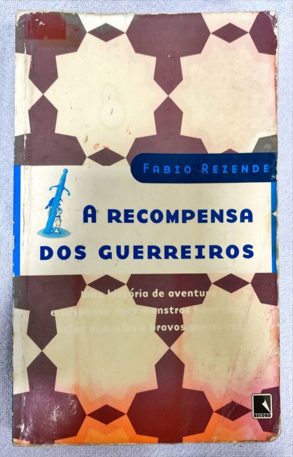 <a href="https://www.touchelivros.com.br/livro/a-recompensa-dos-guerreiros/">A Recompensa Dos Guerreiros - Fabio Rezende</a>