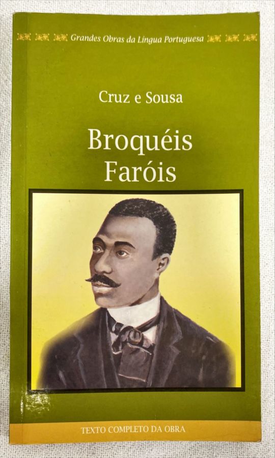 <a href="https://www.touchelivros.com.br/livro/broqueis-farois/">Broquéis Faróis - Cruz e Sousa</a>