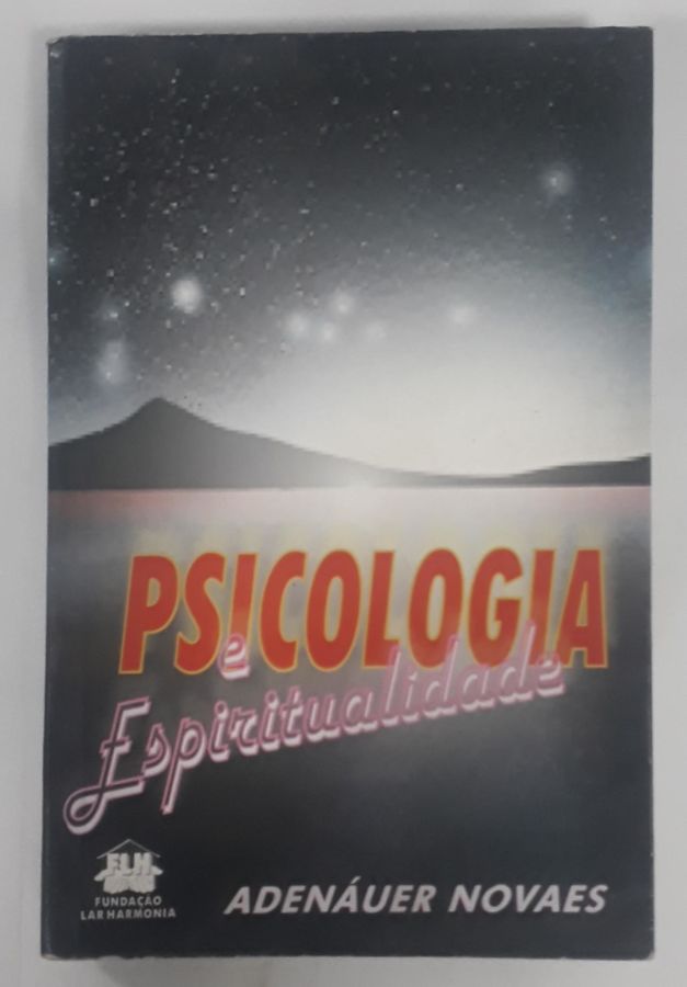 <a href="https://www.touchelivros.com.br/livro/psicologia-e-espiritualidade/">Psicologia e Espiritualidade - Adenáuer Novaes</a>