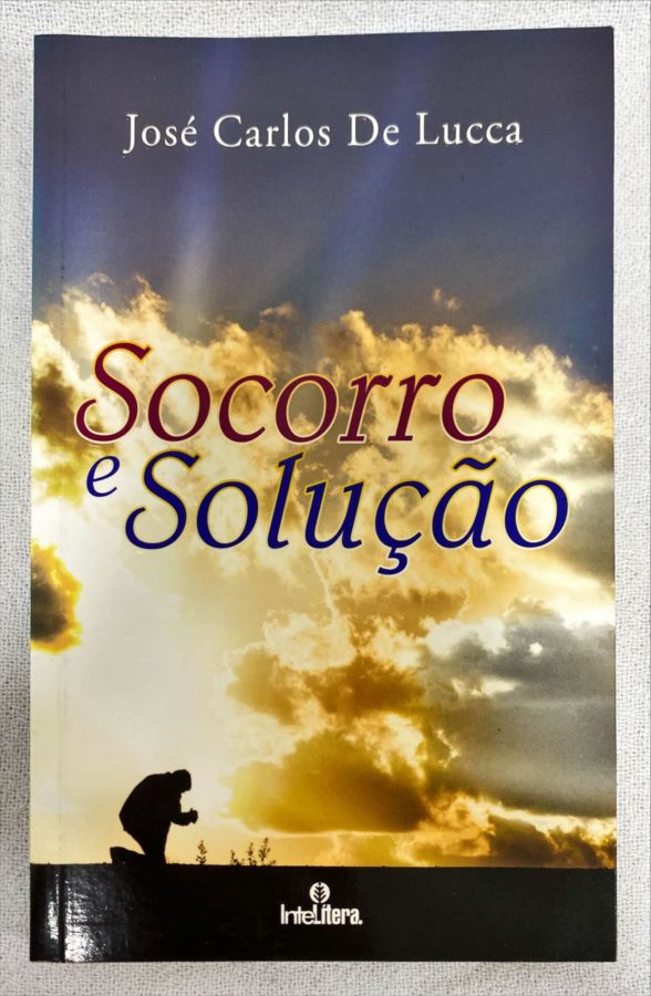 <a href="https://www.touchelivros.com.br/livro/socorro-e-solucao/">Socorro E solução - José Carlos De Lucca</a>