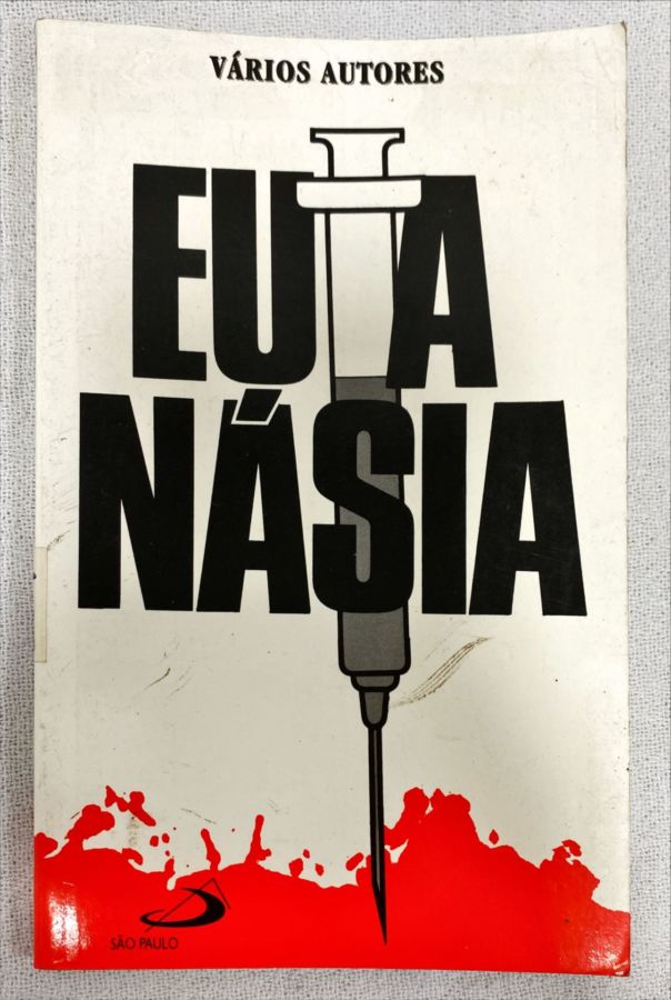 <a href="https://www.touchelivros.com.br/livro/eutanasia/">Eutanásia - Vários Autores</a>