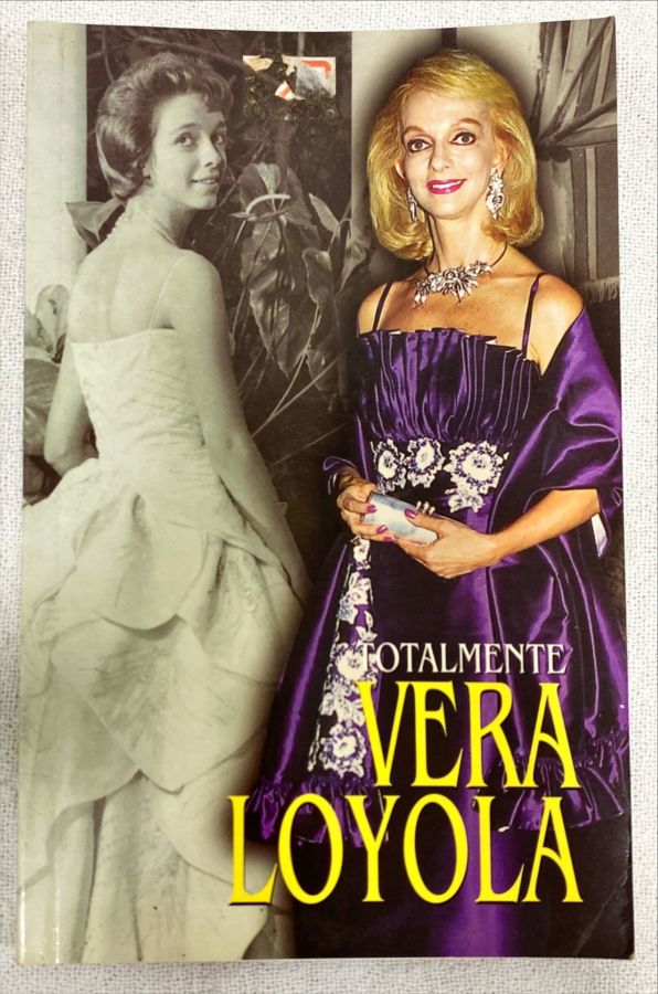 <a href="https://www.touchelivros.com.br/livro/totalmente-vera-loyola/">Totalmente Vera Loyola - Ana Maria Ramalho</a>