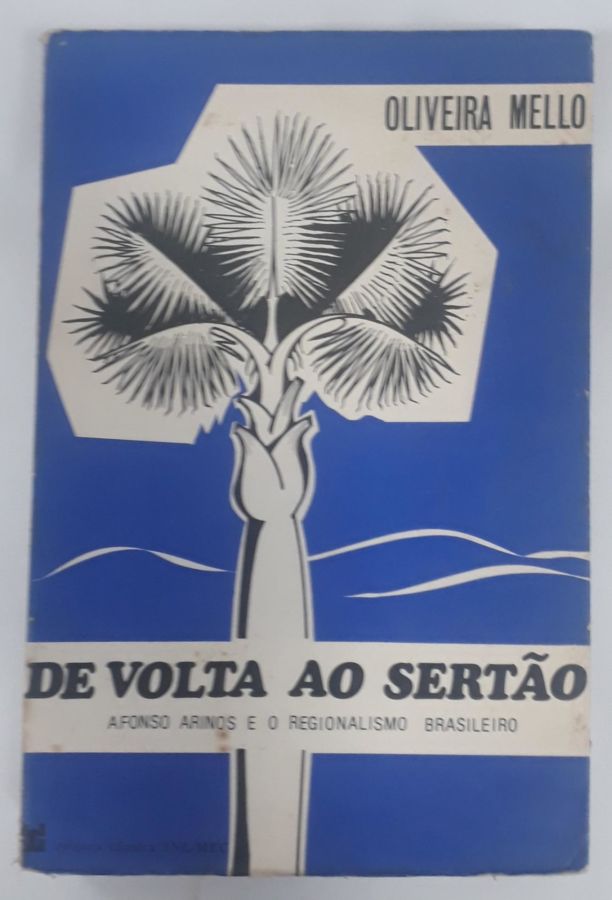 <a href="https://www.touchelivros.com.br/livro/de-volta-ao-sertao/">De Volta Ao Sertão - Oliveira Mello</a>