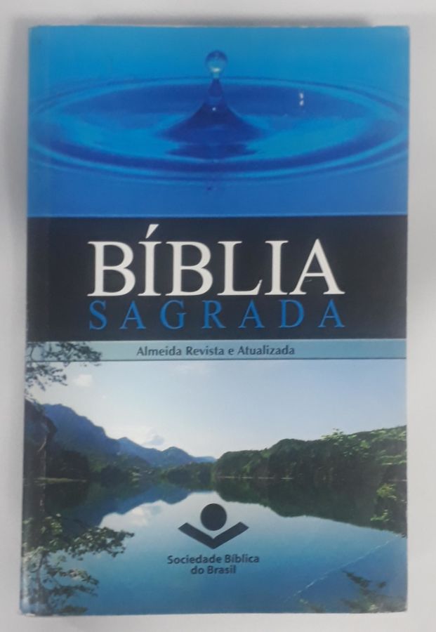<a href="https://www.touchelivros.com.br/livro/biblia-sagrada-11/">Bíblia Sagrada - Sociedade Bíblica do Brasil</a>