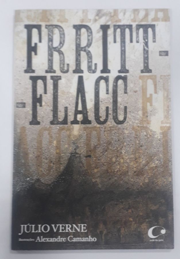 <a href="https://www.touchelivros.com.br/livro/fritt-flacc/">Fritt-flacc - Júlio Verne</a>