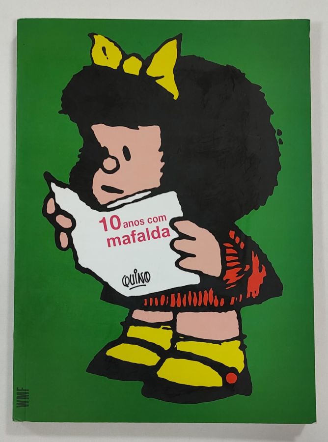 <a href="https://www.touchelivros.com.br/livro/10-anos-com-mafalda/">10 anos com Mafalda - Quino</a>