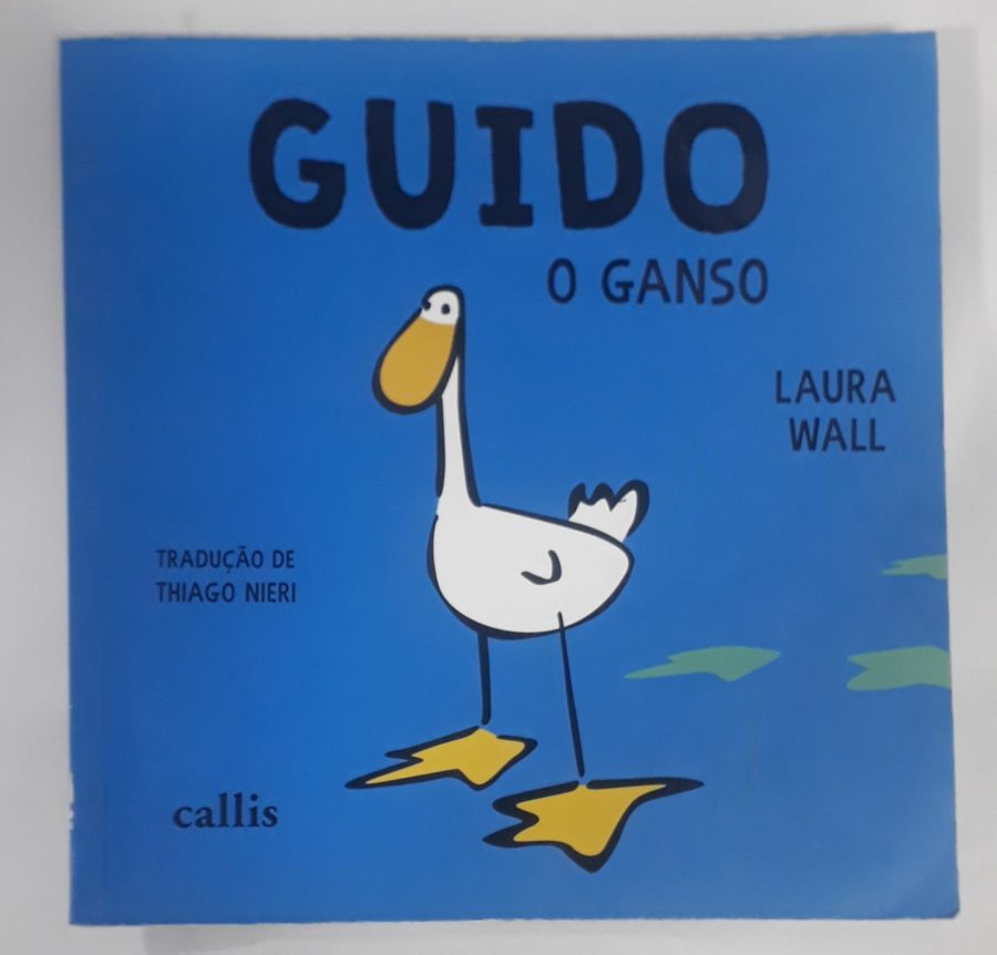 <a href="https://www.touchelivros.com.br/livro/guido-o-ganso/">Guido, o Ganso - Laura Wall</a>