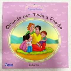 <a href="https://www.touchelivros.com.br/livro/pequenas-oracoes-orando-por-toda-a-familia/">Pequenas Orações – Orando Por Toda A Família - Cristina Klein</a>