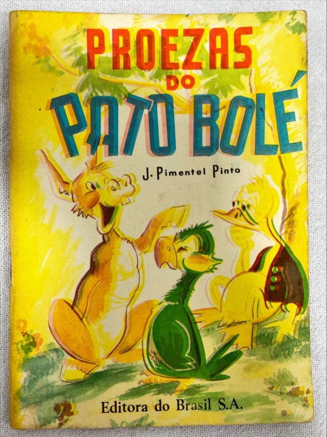 <a href="https://www.touchelivros.com.br/livro/proezas-do-pato-bole/">Proezas Do Pato Bolé - J. Pimentel Pinto</a>