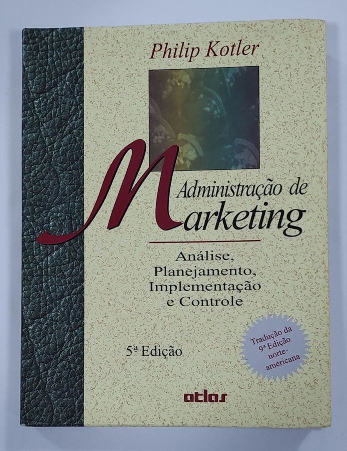 <a href="https://www.touchelivros.com.br/livro/administracao-de-marketing/">Administração De Marketing - Philip Kotler</a>