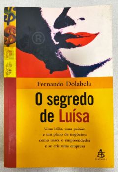 <a href="https://www.touchelivros.com.br/livro/o-segredo-de-luisa-3/">O Segredo De Luísa - Fernando Dolabela</a>